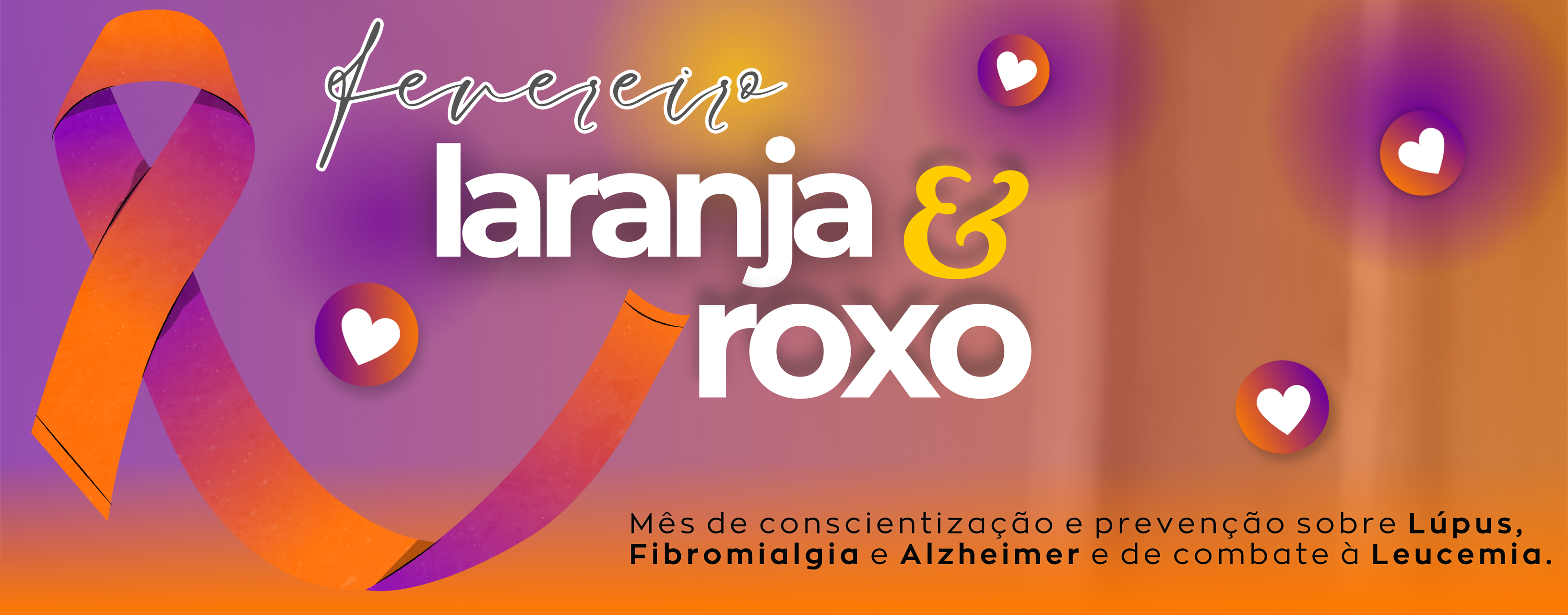 Mês de conscientização e prevenção sobre o Lúpus, a Fibromialgia e o Alzheimer, bem como de combate à Leucemia.